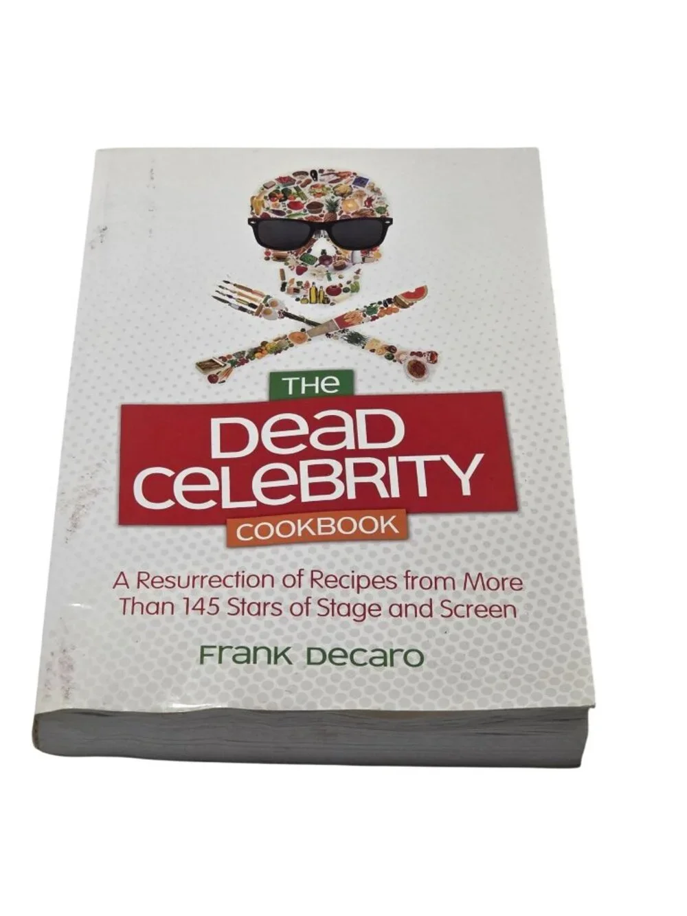 The Dead Celebrity Cookbook Recipes From 145 Stars By Frank DeCaro Paperback